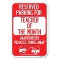 Signmission Reserved Parking for Teacher of the Mont Heavy-Gauge Aluminum Sign, 12" x 18", A-1218-23073 A-1218-23073